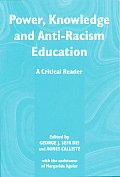 Power Knowledge & Anti Racism Education A Critical Reader