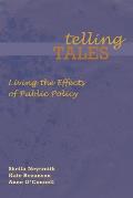 Telling Tales: Living the Effects of Public Policy