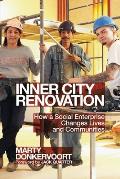 Inner City Renovation: How a Social Enterprise Changes Lives and Communities