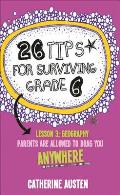 26 Tips for Surviving Grade 6