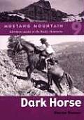 Mustang Mountain 09 Dark Horse