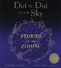Dot to Dot in the Sky Stories of the Zodiac