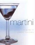 Martini A Guide To 500 Classic Cocktails