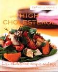 Eat Well Live Well with High Cholesterol Low Cholesterol Recipes & Tips