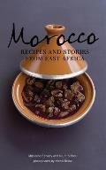 Morocco: Recipes and Stories from East Africa