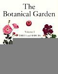 Botanical Garden Volume I Trees & Shrubs