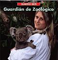 Quiero Ser Guardian de Zoologico = I Want to Be a Zookeeper