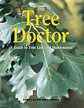 Tree Doctor A Guide To Tree Care & Maintenanc