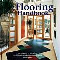 Flooring Handbook The Complete Guide To Choosing