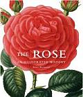 Rose An Illustrated History