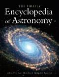 Firefly Encyclopedia Of Astronomy