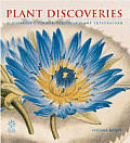 Plant Discoveries A Botanists Voyage Thr