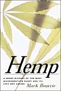 Hemp A Short History of the Most Misunderstood Plant & Its Uses & Abuses