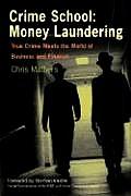 Crime School Money Laundering True Crime Meets the World of Business & Finance
