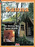 Sauna Hottest Way to Good Health
