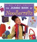 Jumbo Book Of Needlecrafts