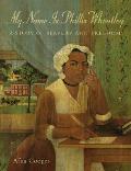 My Name Is Phillis Wheatley A Story Of S