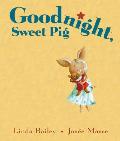Goodnight Sweet Pig