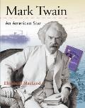 Mark Twain An American Star