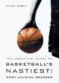 Unofficial Guide to Basketballs Nastiest & Most Unusual Records