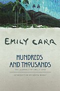 Hundreds & Thousands The Journals of Emily Carr