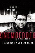 Unembedded Two Decades of Maverick War Reporting