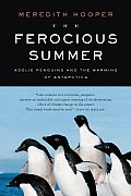 Ferocious Summer Adelie Penguins & the Warming of Antarctica