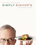 Simply Bishops Easy Seasonal Recipes