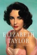 Elizabeth Taylor The Lady the Lover the Legend 1932 2011