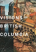 Visions of British Columbia: A Landscape Manual