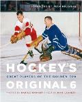 Hockeys Original 6 Great Players of the Golden Era