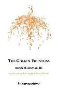 Golden Fountains Sources of Energy & Life Based on the Psycho Energics of Conrad Richter