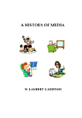 A History of Media