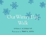 Our Wintry Day Walk
