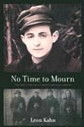 No Time to Mourn The True Story of a Jewish Partisan Fighter