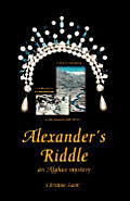 Alexander's Riddle: An Afghan Mystery