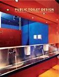 Public Toilet Design From Hotels Bars Restaurants Civic Buildings & Businesses Worldwide