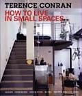 How to Live in Small Spaces Design Furnishing Decoration & Detail for the Smaller Home