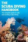 Scuba Diving Handbook The Complete Guide to Safe & Exciting Scuba Diving