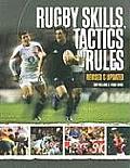Rugby Skills Tactics & Rules Revised