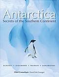 Antarctica Secrets of the Southern Continent