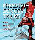 Freestyle Soccer Tricks Tricks Flick Ups Catches