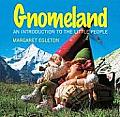 Gnomeland An Introduction To The Little People