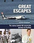 Great Escapes The Stories Behind 50 Re