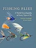 Fishing Flies A World Encyclopedia of Every Type of Fly