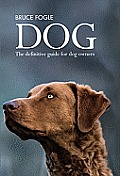 Dog: The Definitive Guide for Dog Owners
