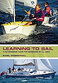 Learning to Sail A No Nonsense Guide for Beginners of All Ages