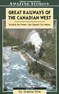 Great Early Railways Of The Canadian Wes