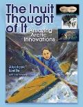 The Inuit Thought of It: Amazing Arctic Innovations