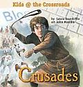 Crusades Kids At The Crossroads